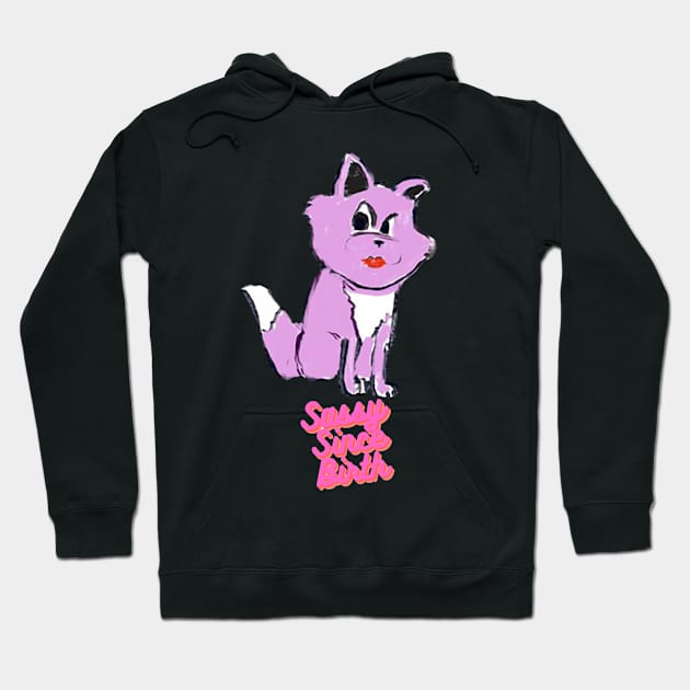 Sassy Since Birth Hoodie by Mermaid Cosmetics